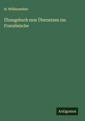 Übungsbuch zum Übersetzen ins Französische