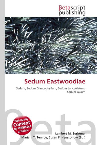 Sedum Eastwoodiae