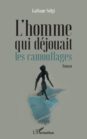 L'homme qui déjouait les camouflages