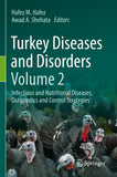 Turkey Diseases and Disorders Volume 2