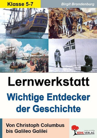 Lernwerkstatt Wichtige Entdecker der Geschichte
