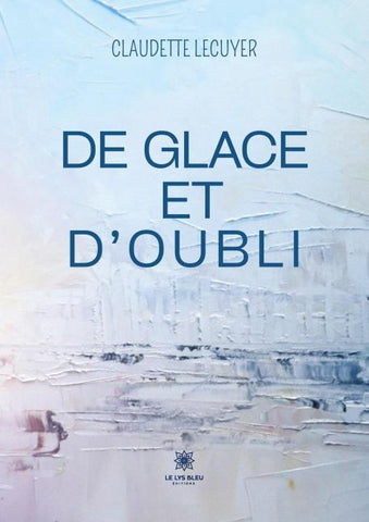 De glace et d'oubli