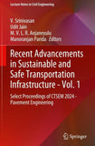 Recent Advancements in Sustainable and Safe Transportation Infrastructure - Vol. 1