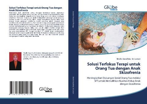 Solusi Terfokus Terapi untuk Orang Tua dengan Anak Skizofrenia