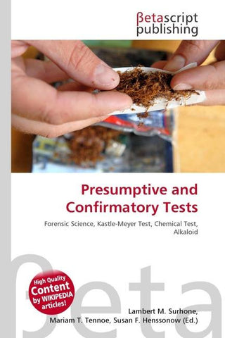 Presumptive and Confirmatory Tests
