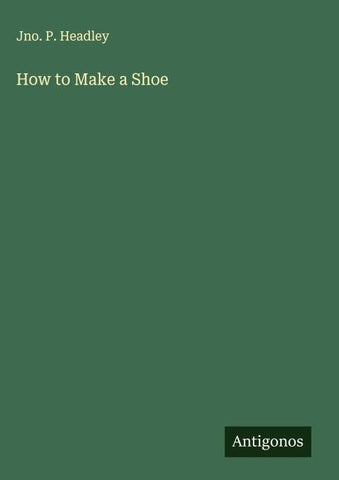 How to Make a Shoe