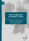 Internal Migration and Health in China