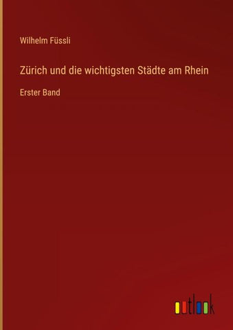 Zürich und die wichtigsten Städte am Rhein