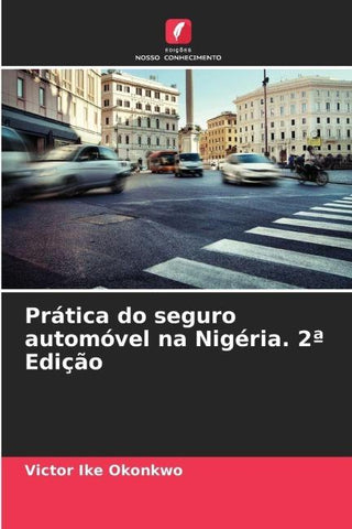 Prática do seguro automóvel na Nigéria. 2ª Edição