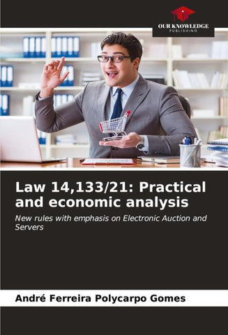 Law 14,133/21: Practical and economic analysis