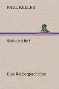 Sieh dich für!
