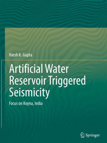 Artificial Water Reservoir Triggered Seismicity
