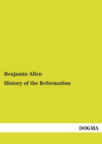 History of the Reformation