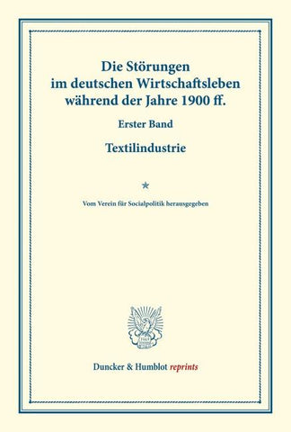 Die Störungen im deutschen Wirtschaftsleben während der Jahre 1900 ff.