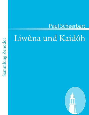 Liwûna und Kaidôh