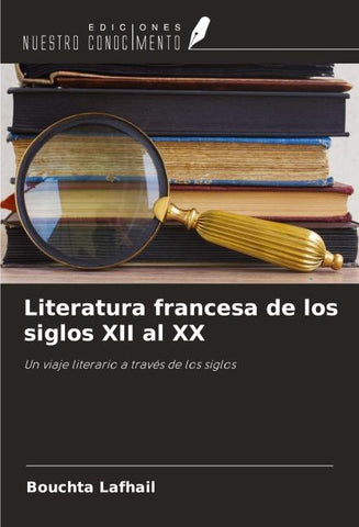 Literatura francesa de los siglos XII al XX