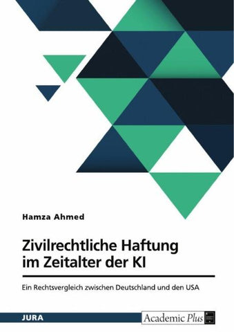 Zivilrechtliche Haftung im Zeitalter der KI