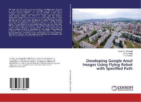 Developing Google Areal Images Using Flying Robot with Specified Path
