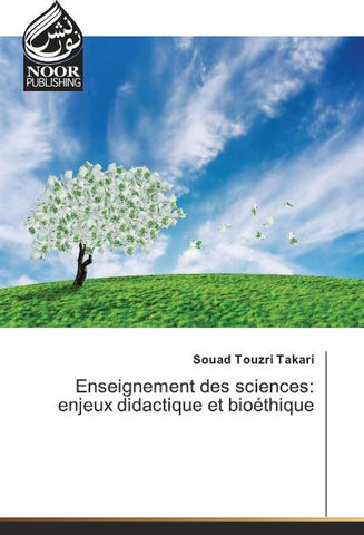 Enseignement des sciences: enjeux didactique et bioéthique