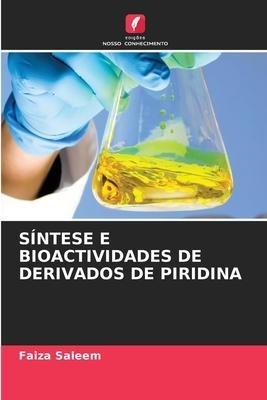 SÍNTESE E BIOACTIVIDADES DE DERIVADOS DE PIRIDINA