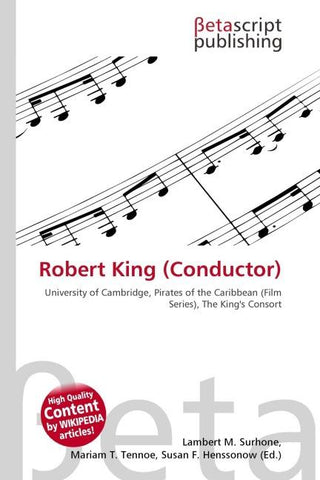 Robert King (Conductor)