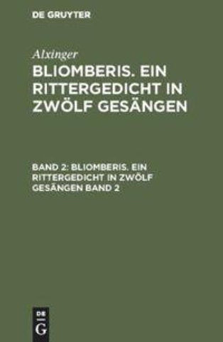 Bliomberis. Ein Rittergedicht in zwölf Gesängen. Band 2