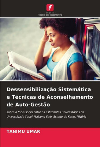 Dessensibilização Sistemática e Técnicas de Aconselhamento de Auto-Gestão