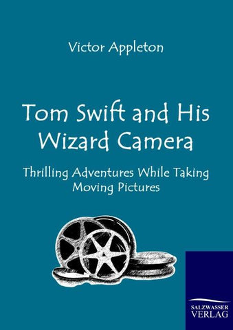 Tom Swift and His Wizard Camera