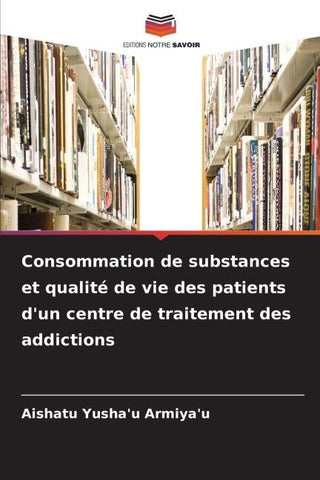 Consommation de substances et qualité de vie des patients d'un centre de traitement des addictions