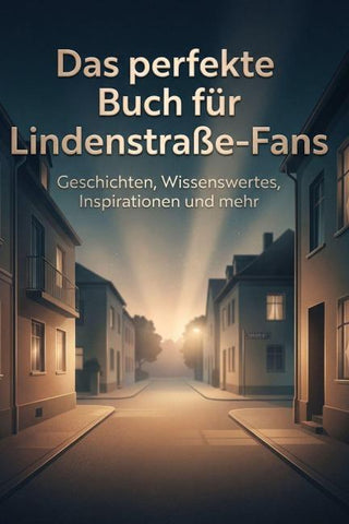 Das perfekte Buch für Lindenstraße-Fans