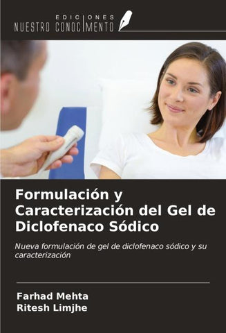 Formulación y Caracterización del Gel de Diclofenaco Sódico