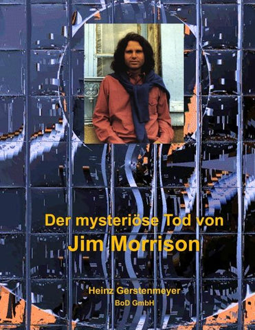 Der mysteriöse Tod von Jim Morrison