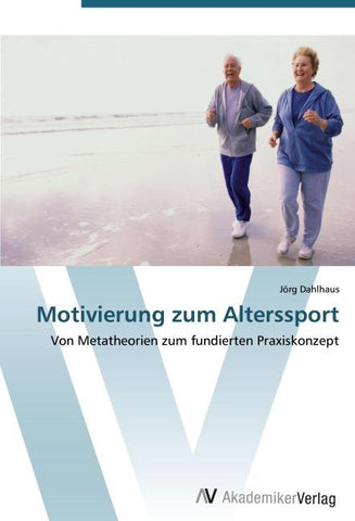 Motivierung zum Alterssport
