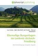 Ehemalige Burganlagen im Lankreis Aichach-Friedberg