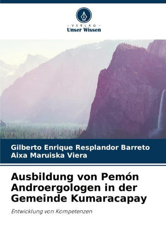 Ausbildung von Pemón Androergologen in der Gemeinde Kumaracapay