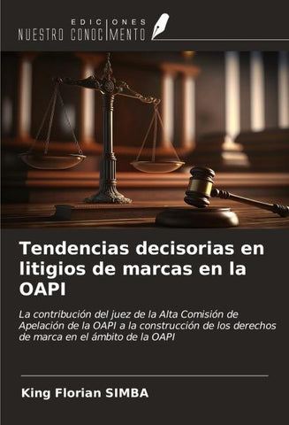 Tendencias decisorias en litigios de marcas en la OAPI