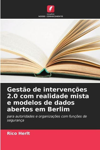 Gestão de intervenções 2.0 com realidade mista e modelos de dados abertos em Berlim