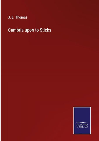 Cambria upon to Sticks