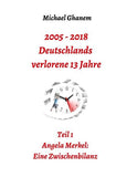 2005 - 2013: Deutschlands verlorene 13 Jahre