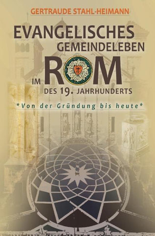 Evangelisches Gemeindeleben im Rom des 19. Jahrhunderts