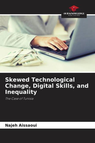 Skewed Technological Change, Digital Skills, and Inequality