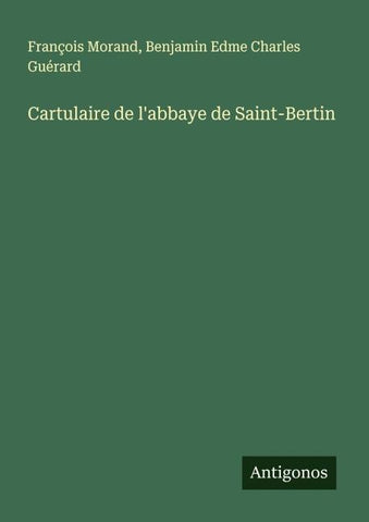 Cartulaire de l'abbaye de Saint-Bertin