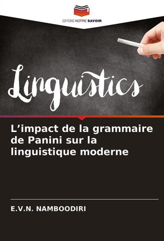 L'impact de la grammaire de Panini sur la linguistique moderne