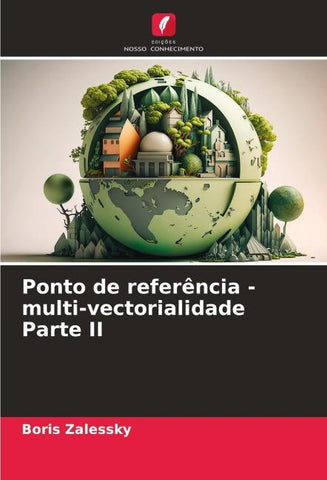 Ponto de referência - multi-vectorialidade Parte II