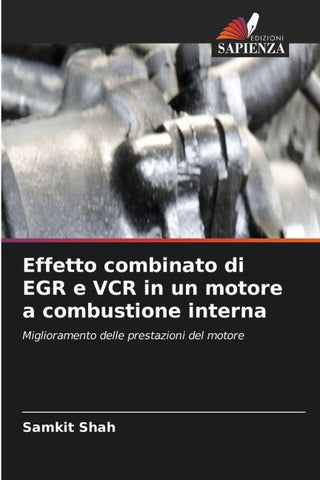 Effetto combinato di EGR e VCR in un motore a combustione interna