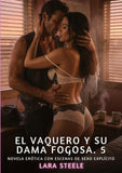 El Vaquero y su Dama Fogosa. 5