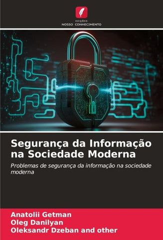 Segurança da Informação na Sociedade Moderna