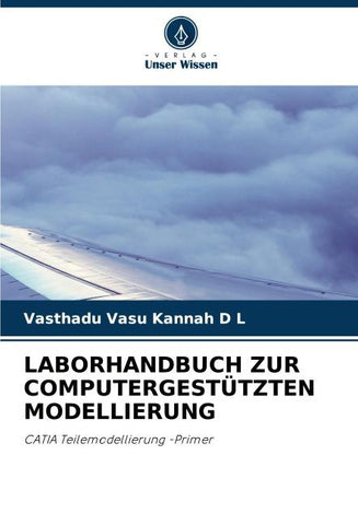 LABORHANDBUCH ZUR COMPUTERGESTÜTZTEN MODELLIERUNG
