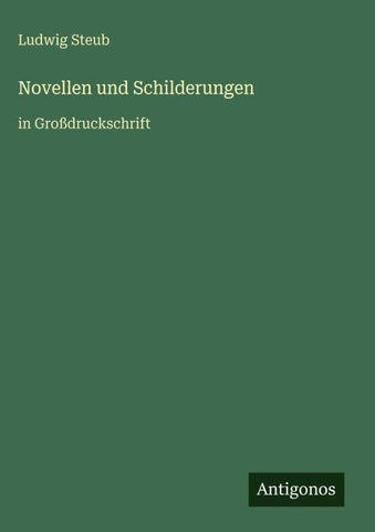 Novellen und Schilderungen