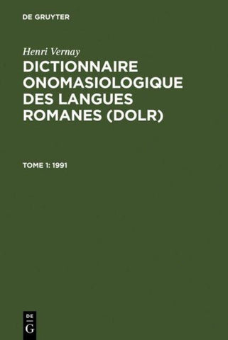 Henri Vernay: Dictionnaire onomasiologique des langues romanes (DOLR) / 1991